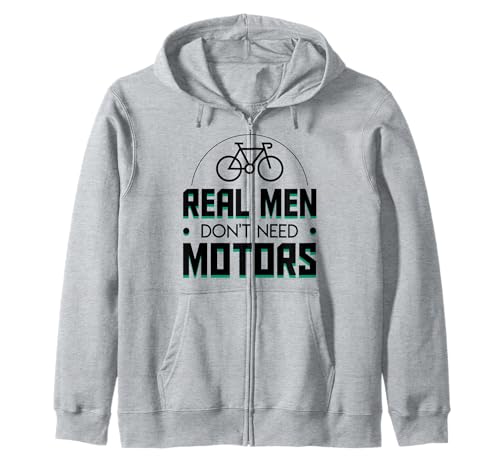 Real Men Don't Need Motors Cycling Men Hobby Shirt Kapuzenjacke Real Men Don't Need Motors Cycling Men Hobby Shirt Kapuzenjacke von Funny gift shirt