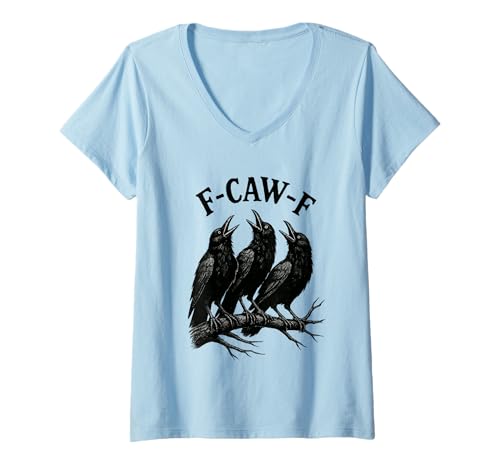 Damen F-caw-f lustige Krähe Gothic Rabe sarkastischer Humor T-Shirt mit V-Ausschnitt von Funny gothic crow pun tees