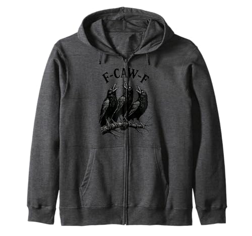 F-caw-f lustige Krähe Gothic Rabe sarkastischer Humor Kapuzenjacke von Funny gothic crow pun tees