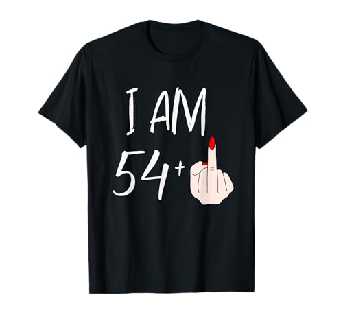 I Am 54 Plus 1 Mittelfinger zum 54. Geburtstag für Frauen T-Shirt I Am 54 Plus 1 Mittelfinger zum 54. Geburtstag für Frauen T-Shirt von Funny humor Birthday design apparel for women girl