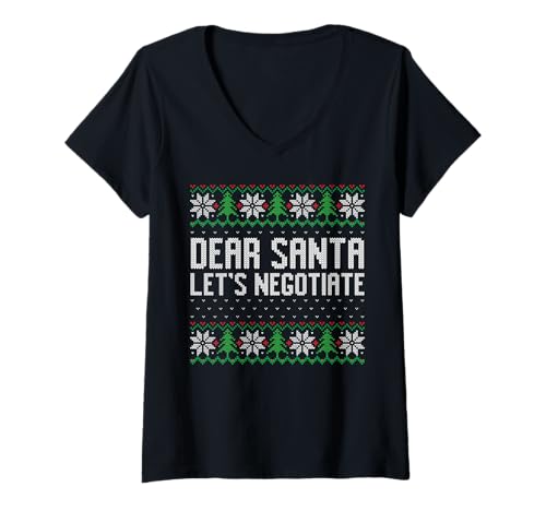 Damen Dear Santa Let's negotiate, sarkastic Christmas ugly sweater T-Shirt mit V-Ausschnitt Damen Dear Santa Let's negotiate, sarkastic Christmas ugly sweater T-Shirt mit V-Ausschnitt von Funny naughty list quote