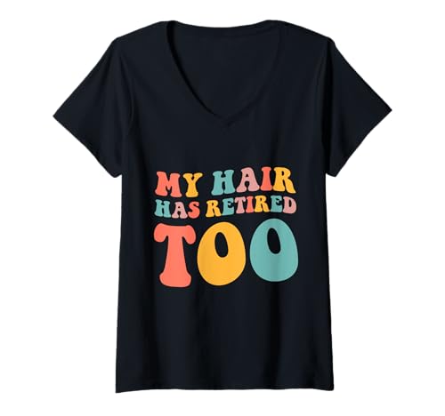 Damen My Hair Has Retired Too Funny Bald Spruch T-Shirt mit V-Ausschnitt Damen My Hair Has Retired Too Funny Bald Spruch T-Shirt mit V-Ausschnitt von Funny retired retirement Design father bald humor