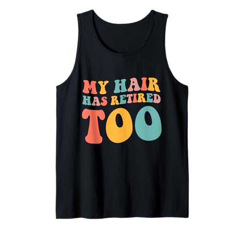 Herren My Hair Has Retired Too Funny Bald Spruch Tank Top Herren My Hair Has Retired Too Funny Bald Spruch Tank Top von Funny retired retirement Design father bald humor