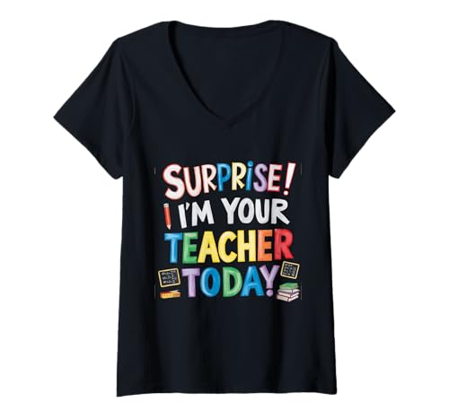 Damen Überraschung, ich Bin Heute Dein Lehrer, lustige Ersatzlehrer T-Shirt mit V-Ausschnitt Damen Überraschung, ich Bin Heute Dein Lehrer, lustige Ersatzlehrer T-Shirt mit V-Ausschnitt von Funny surprise I'm your teacher today Gift Apparel