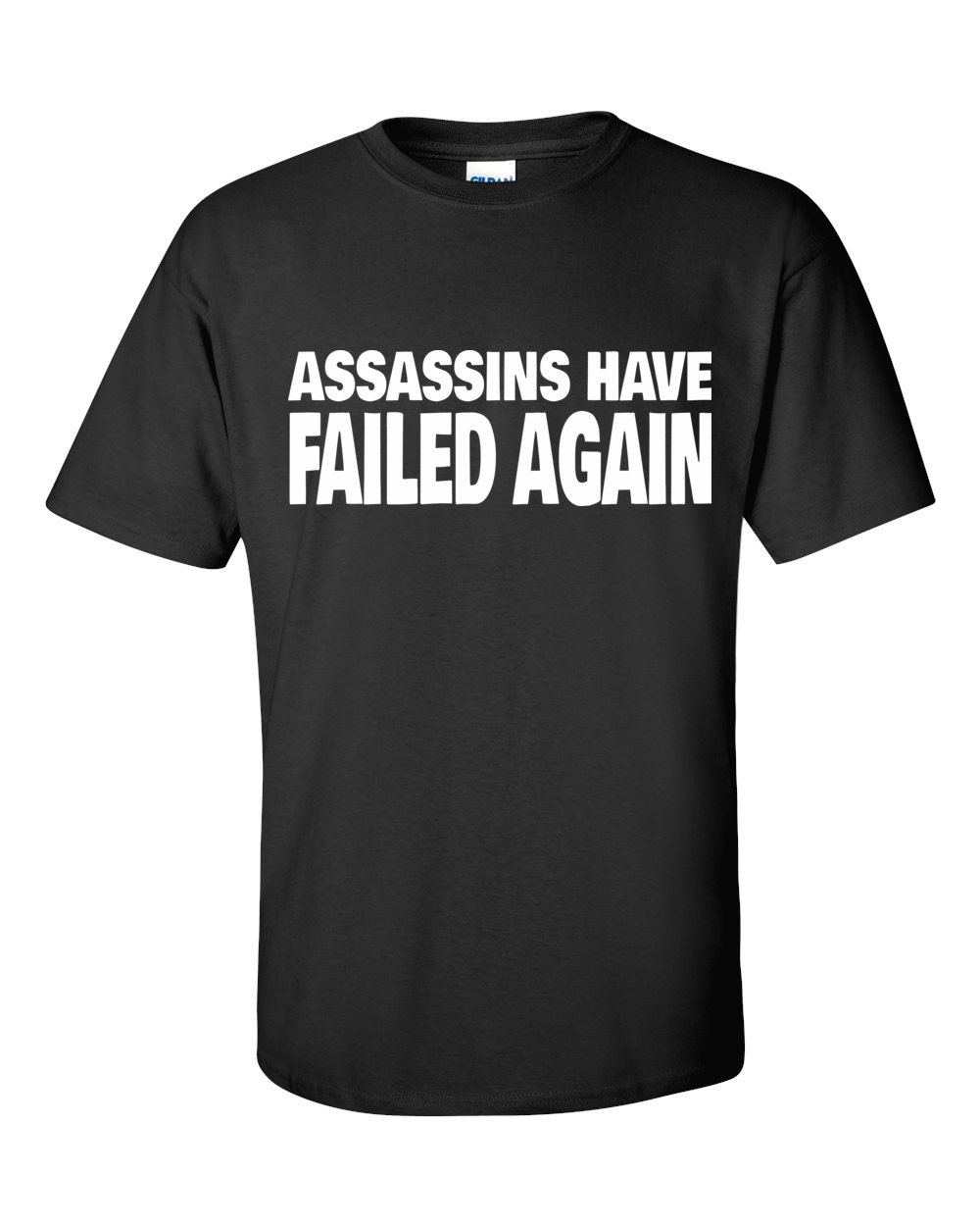 Attentäter Haben Schon Wieder Versagt - Lustiges Unisex T-Shirt von FunnyGuyStore