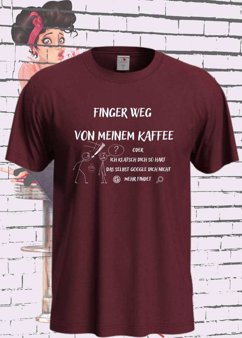 Finger Weg Von Meinem Kaffee T-Shirt - Lustiger Kaffee-Spruch | Google Findet Dich Nicht Mehr von FunnyZoom