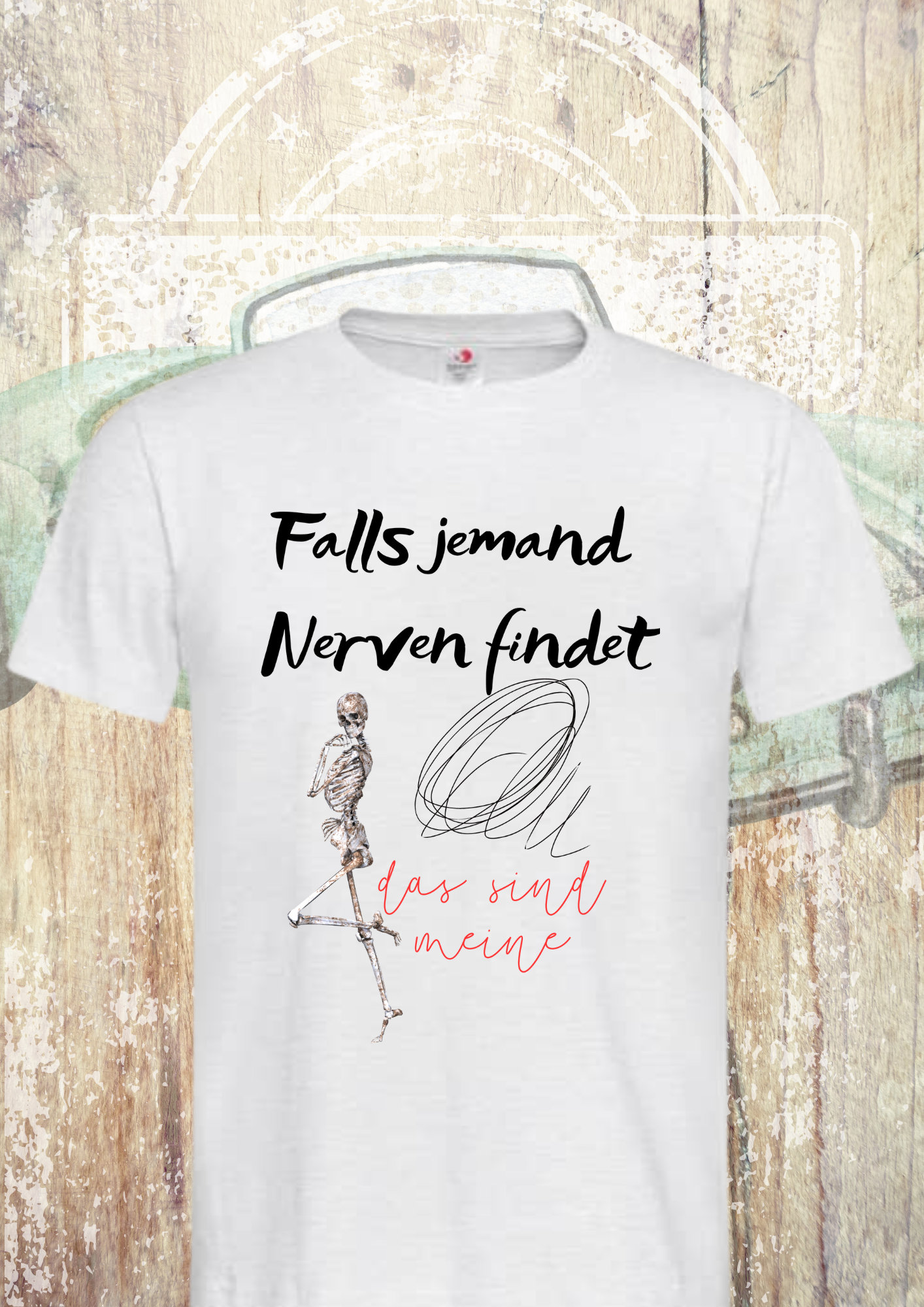 T-Shirt "Falls Jemand Nerven Findet Das Sind Meine' - Witziges Geschenk Unisex T-Shirt "Falls Jemand Nerven Findet Das Sind Meine' - Witziges Geschenk Unisex von FunnyZoomStore