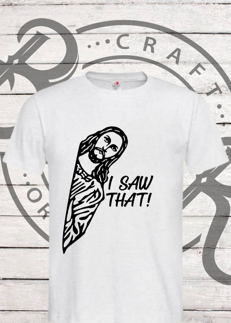 Unisex T-Shirt "I Saw That...' - Witziges Spruch-Shirt | Perfekte Geschenkidee Für Humor-Liebhaber von FunnyZoomStore