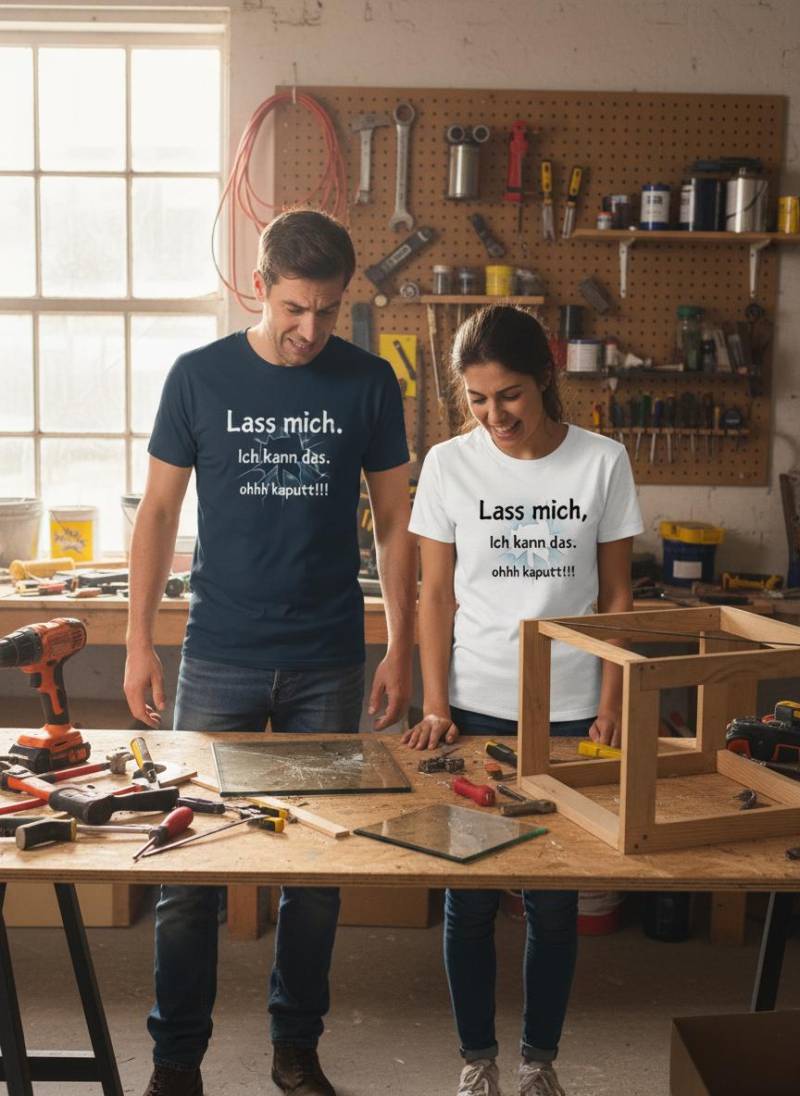 Unisex T-Shirt "Lass Mich Ich Kann Das... Ohhh Kaputt' - Lustiger Handwerker Spruch von FunnyZoomStore
