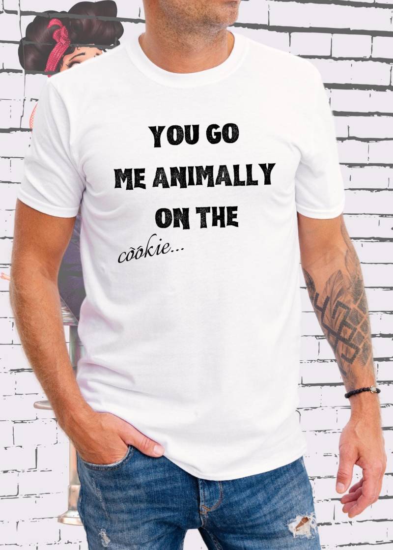 Unisex T-Shirt "You Go Me Animally On The Cookie' | Denglisch Fun-Shirt Unisex T-Shirt "You Go Me Animally On The Cookie' | Denglisch Fun-Shirt von FunnyZoomStore