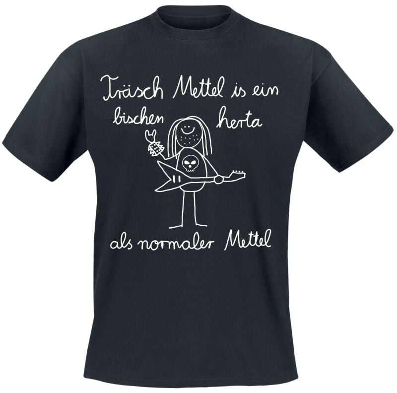 Funshirt T-Shirt - Träsch Mettel is ein bischen herta als normaler Mettel - M bis XXL - für Männer - Größe M - schwarz Funshirt T-Shirt - Träsch Mettel is ein bischen herta als normaler Mettel - M bis XXL - für Männer - Größe M - schwarz von Funshirt