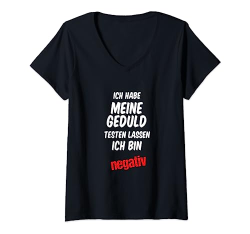 Damen Ich Habe Meine Geduld Testen lassen. Ich bin negativ. T-Shirt mit V-Ausschnitt Damen Ich Habe Meine Geduld Testen lassen. Ich bin negativ. T-Shirt mit V-Ausschnitt von Funshirts mit Spruch für Herren und Männer