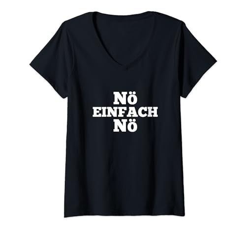 Einfach Nö Herren Männer Geschenk-Idee witzig Arbeit Kollege T-Shirt mit V-Ausschnitt Einfach Nö Herren Männer Geschenk-Idee witzig Arbeit Kollege T-Shirt mit V-Ausschnitt von Funshirts mit Spruch für Herren und Männer