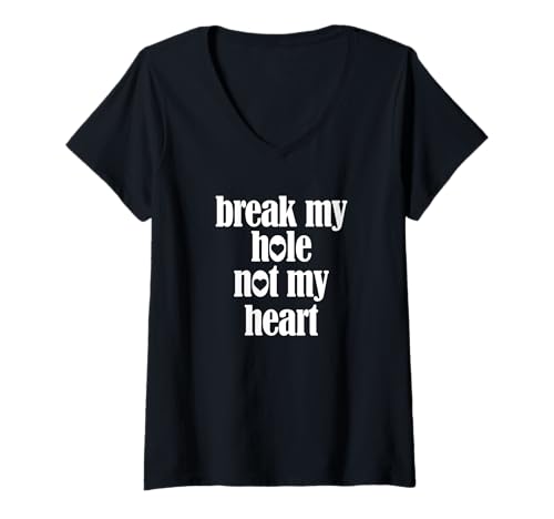 Damen Break my Hole Not My Heart Lustig Herren Gay T-Shirt mit V-Ausschnitt von Furkinkk