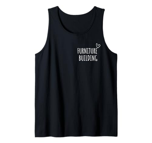 Möbelbau Männer Frauen Kinder Holzbearbeitung DIY Zimmerei Tank Top Möbelbau Männer Frauen Kinder Holzbearbeitung DIY Zimmerei Tank Top von Furniture Building Lovers Gifts Idea