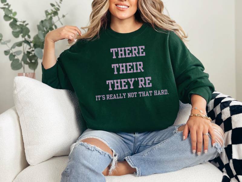 Funny Grammar Teacher Sweatshirt - There, Their, They're | It's Really Not That Hard, English Gift, Humor Shirt von FurryLineArt