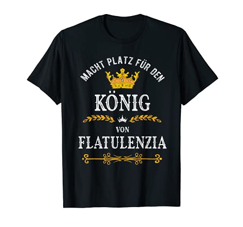 Herren König von Flatulenzia - Furzen T-Shirt von Furz und Furzen Sprüche