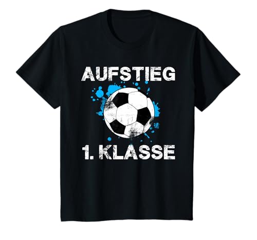 Kinder Aufstieg 1. Klasse Fußball Schulkind Schulanfang Einschulung T-Shirt Kinder Aufstieg 1. Klasse Fußball Schulkind Schulanfang Einschulung T-Shirt von Fussball Einschulung Erstklässler