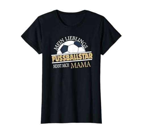 Mein Lieblings Fussballstar nennt mich Mama - Fußball Eltern T-Shirt Mein Lieblings Fussballstar nennt mich Mama - Fußball Eltern T-Shirt von Fussball Fussballfan Design