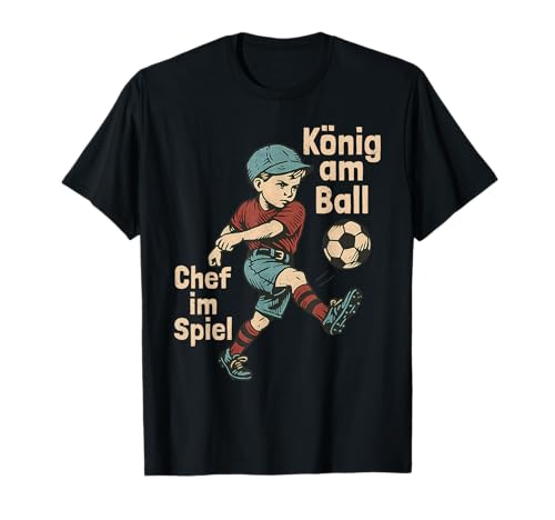 Fussballer Geschenk Jungen - König am Ball Fussball Kinder T-Shirt Fussballer Geschenk Jungen - König am Ball Fussball Kinder T-Shirt von Fussball Geschenke Jungen Fussballer