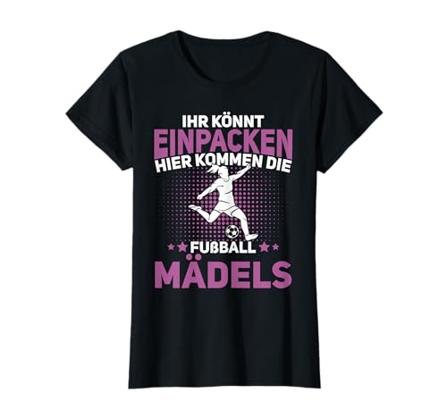 Hier Kommen Die Fussball Mädels, Frauen Fussball Mädchen T-Shirt Hier Kommen Die Fussball Mädels, Frauen Fussball Mädchen T-Shirt von Fussball Geschenke Mädchen, Frauenfussball Zubehör