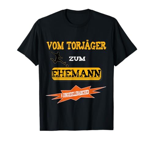 Fussball Junggesellenabschied Männer Geschenk T-Shirt von Fußball Junggesellenabschied