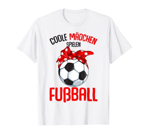 Coole Mädchen spielen Fußball Fußballerin Kinder T-Shirt von Fussball Mädchen Geschenkideen