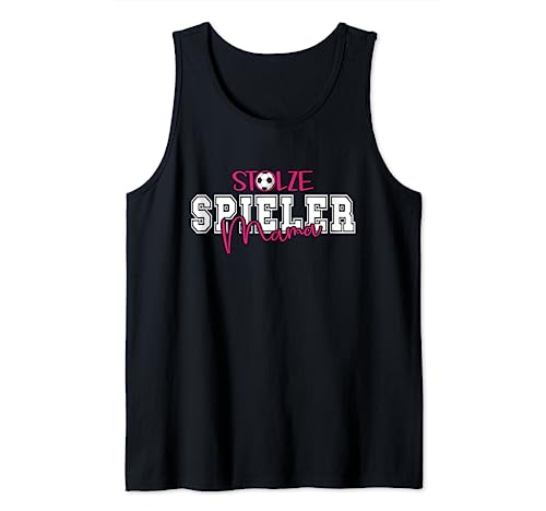 Fußball - Stolze Spieler Mama - Mutter eines Fußballspielers Tank Top von Fußball Mama Fußballspielender Sohn Tochter