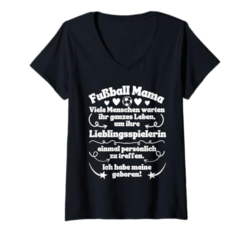 Damen Fußball Mama Ich habe meine Lieblingsspielerin geboren T-Shirt mit V-Ausschnitt von Fußball Mama Lieblingsspieler Lieblingsspielerin