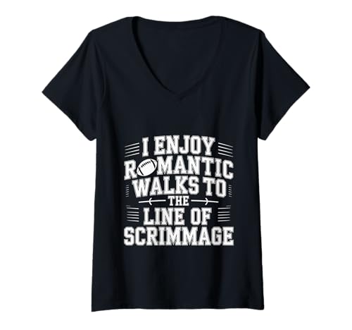 Damen I Enjoy Romantic Walks to The Line of Scrimmage - T-Shirt mit V-Ausschnitt von Fußball -Passionsspielzitate