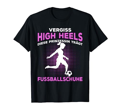 Fußball Mädchen Fußballspielerin Fußballerin Geschenke T-Shirt von Fussball Mädchen Geschenkideen