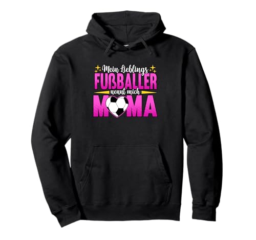 Fußball Mein Lieblings Fußballer nennt mich Mama Pullover Hoodie Fußball Mein Lieblings Fußballer nennt mich Mama Pullover Hoodie von Fußballmannschaft Stadion Fußballspieler