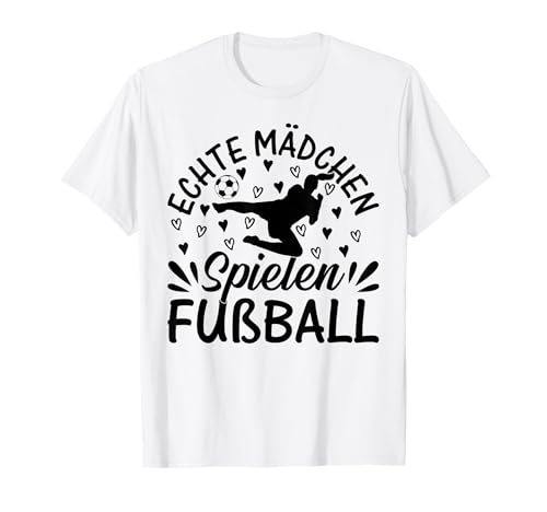 Fußball Spieler Mädchen - Echte Mädchen Spielen Fußball T-Shirt Fußball Spieler Mädchen - Echte Mädchen Spielen Fußball T-Shirt von Fußballspieler Girls