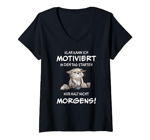 Damen lustiger Motivation und Sarkasmus Spruch mit Kaffee Katze T-Shirt mit V-Ausschnitt Damen lustiger Motivation und Sarkasmus Spruch mit Kaffee Katze T-Shirt mit V-Ausschnitt von Fusselviecher lustige Sprüche