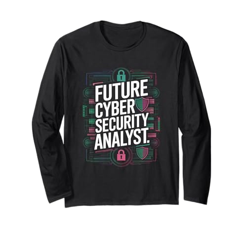 Future Cyber Security Analyst Graduation School Damen Herren Langarmshirt Future Cyber Security Analyst Graduation School Damen Herren Langarmshirt von Future Cyber Security Analyst Student Profession