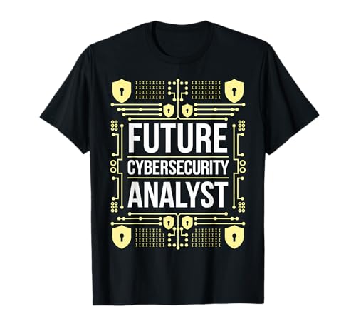 Future Cyber Security Analyst Graduation School Damen Herren T-Shirt Future Cyber Security Analyst Graduation School Damen Herren T-Shirt von Future Cyber Security Analyst Student Profession