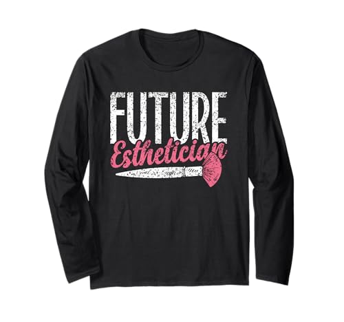 Zukünftige Kosmetikerin Frauen Kosmetik Beruf Kosmetiker Langarmshirt Zukünftige Kosmetikerin Frauen Kosmetik Beruf Kosmetiker Langarmshirt von Future Esthetician Kollegin Kosmetikerinnen