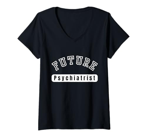 Damen Future Psychiater Student Motivation T-Shirt mit V-Ausschnitt Damen Future Psychiater Student Motivation T-Shirt mit V-Ausschnitt von Future Psychiatrist Celebrating Career