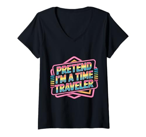 Damen Pretend I'm A Time Traveler Cosplay futuristisch - T-Shirt mit V-Ausschnitt Damen Pretend I'm A Time Traveler Cosplay futuristisch - T-Shirt mit V-Ausschnitt von Futuristisches Zeitkostüm