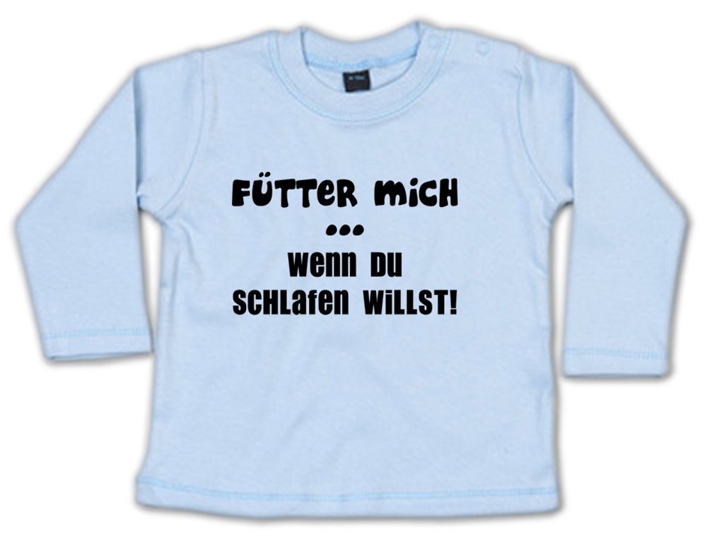 G-graphics Longsleeve Fütter mich … wenn du schlafen willst! Baby Sweater, Baby Longsleeve T, mit Spruch / Sprüche, mit Print / Aufdruck, Geschenk zu jedem Anlass von G-graphics