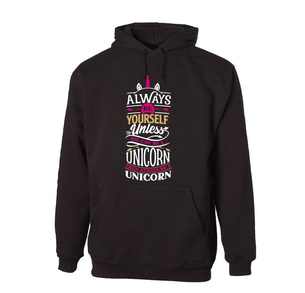 G-graphics Hoodie Always be yourself- ... – then alway be a unicorn mit trendigem Frontprint mit Spruch von G-graphics