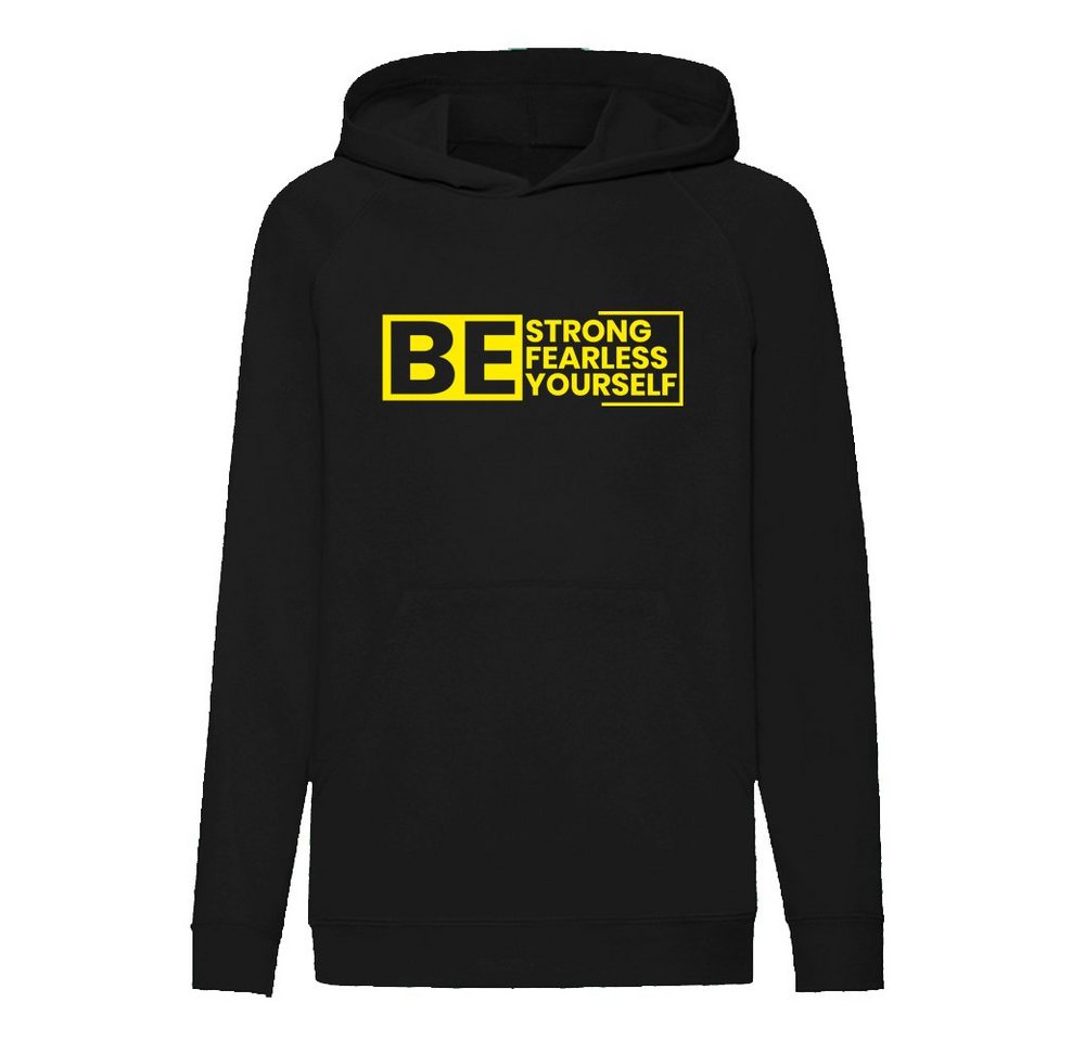 G-graphics Hoodie Be strong, fearless, yourself Kinder Hoodie / Kapuzenpullover, Mit Spruch / Sprüche / Print / Motiv von G-graphics