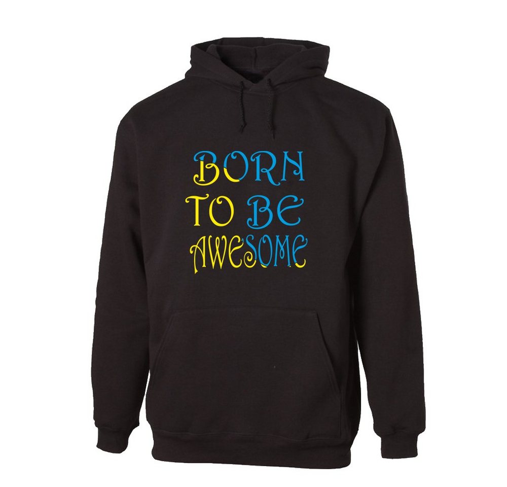 G-graphics Hoodie Born to be awesome mit trendigem Frontprint, Aufdruck auf der Vorderseite, Spruch/Sprüche/Print/Motiv, für jung & alt von G-graphics