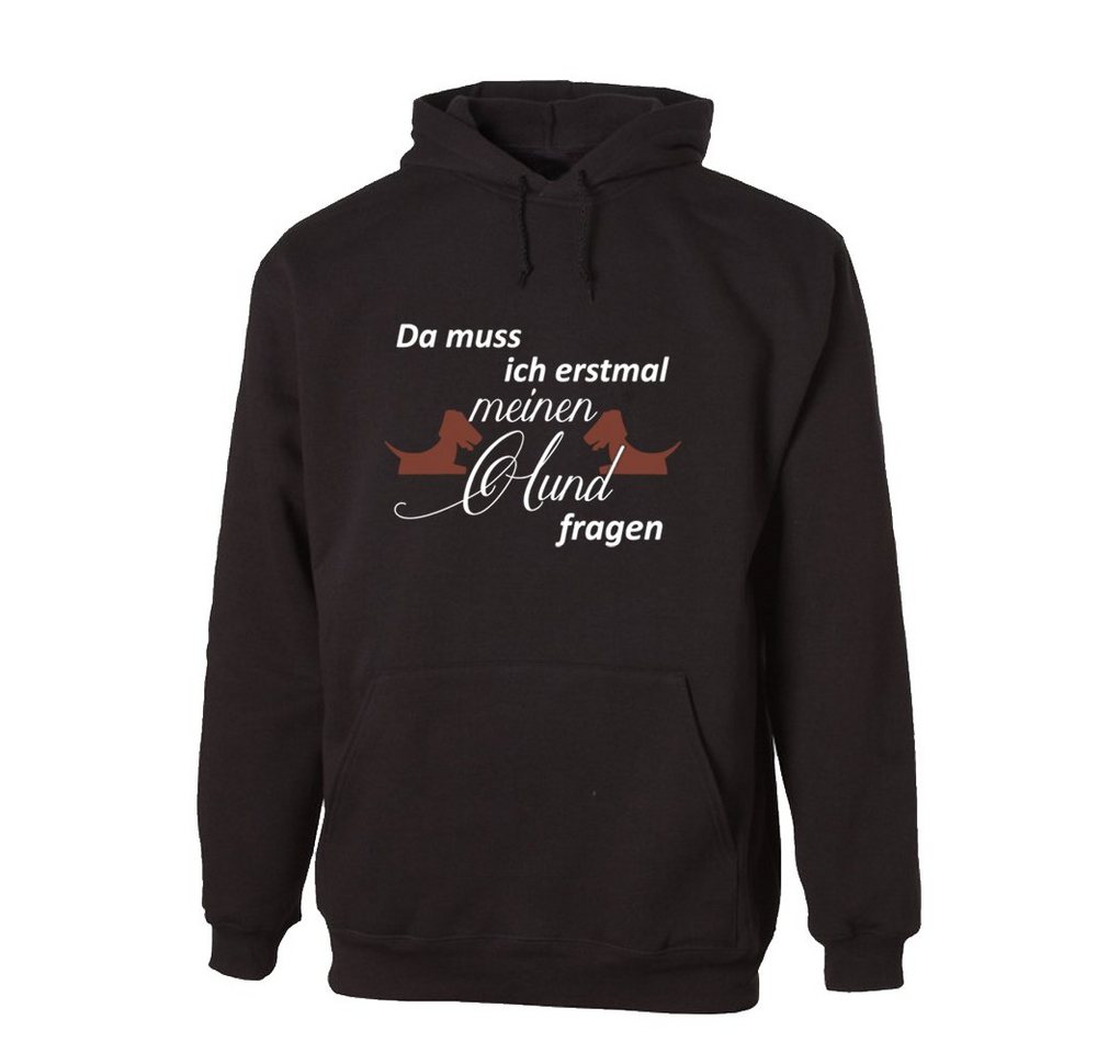 G-graphics Hoodie Da muss ich erstmal meinen Hund fragen Unisex mit trendigem Frontprint mit Spruch für Hundeliebhaber von G-graphics