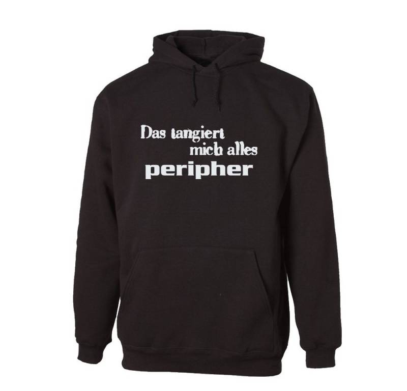 G-graphics Hoodie Das tangiert mich alles peripher Unisex mit trendigem Frontprint mit Spruch / Sprüche von G-graphics