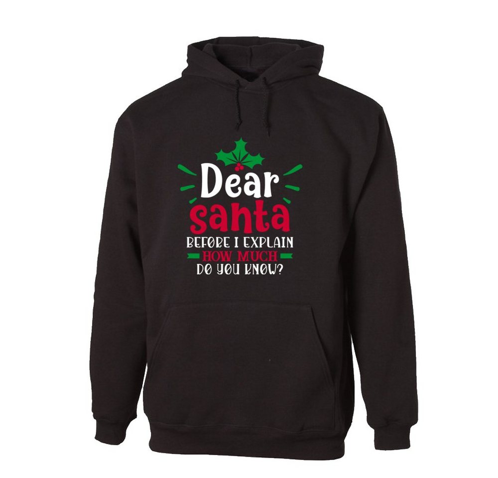 G-graphics Hoodie Dear Santa before I explain – How much do you know? mit trendigem Frontprint, Aufdruck auf der Vorderseite, Spruch/Sprüche/Print/Motiv, für jung & alt von G-graphics