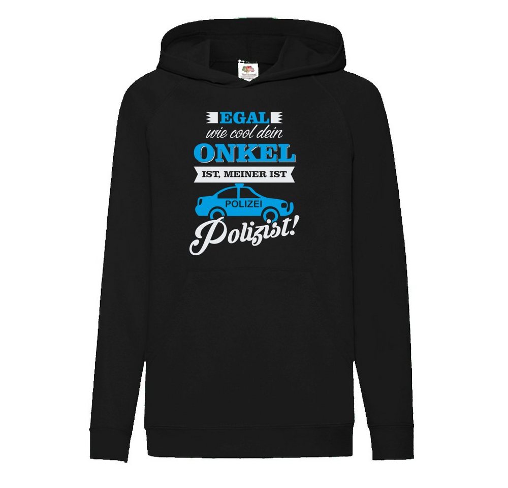 G-graphics Hoodie Egal, wie cool Dein Onkel ist, meiner ist Polizist! Kinder Hoodie / Kapuzenpullover, Mit Spruch / Sprüche / Print / Motiv von G-graphics