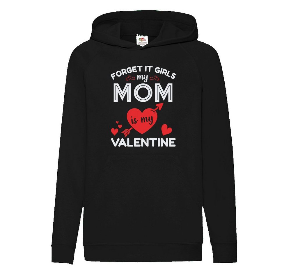 G-graphics Hoodie Forget it girls, my Mom is my Valentine Kinder Hoodie / Kapuzenpullover, Mit Spruch / Sprüche / Print / Motiv von G-graphics