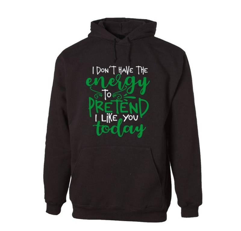 G-graphics Hoodie I don´t have the energy to pretend I like you today Unisex mit trendigem Frontprint mit Spruch von G-graphics