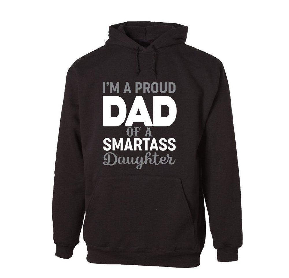 G-graphics Hoodie I´m a proud Dad of a smartass Daughter mit trendigem Frontprint, Aufdruck auf der Vorderseite, Spruch/Sprüche/Print/Motiv, für jung & alt von G-graphics